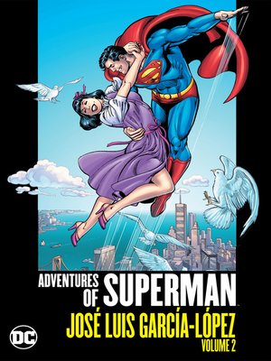 cover image of The Adventures of Superman: Jose Luis Garcia-Lopez, Volume 2